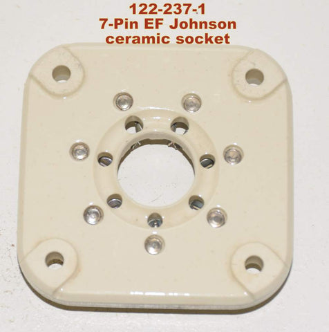 7 pin EF JOHNSON Type (122-237-1) ceramic chassis mount socket NOS (13 in stock) (813 tube)